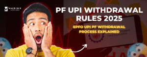 PF UPI Withdrawal Rules 2025